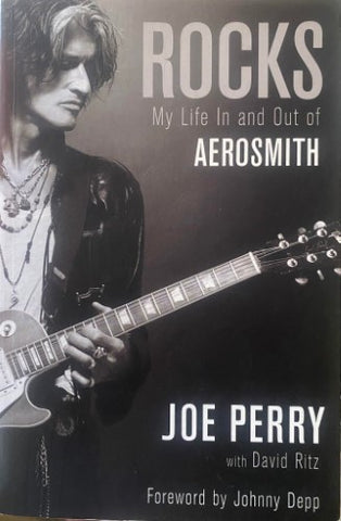 Joe Perry / David Ritz - Rocks : My Life In & Out Of Aerosmith