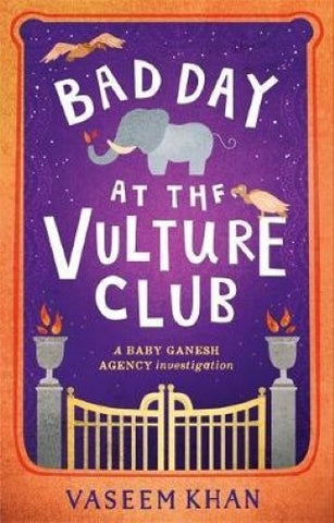 Vaseem Khan - Bad Day At The Vulture Club