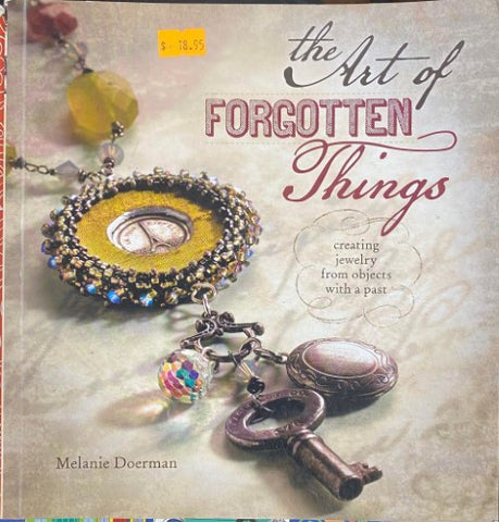 Melanie Doerman - The Art Of Forgotten Things