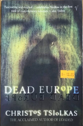 Christos Tsiolkas - Dead Europe
