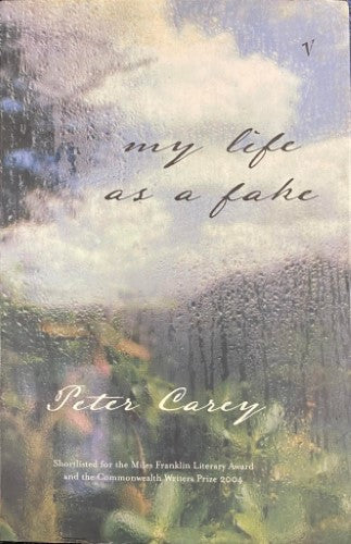 Peter Carey - My Life As A Fake