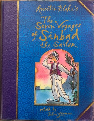 Quentin Blake / John Yeoman - The Seven Voyages Of Sinbad The Sailor (Hardcover)