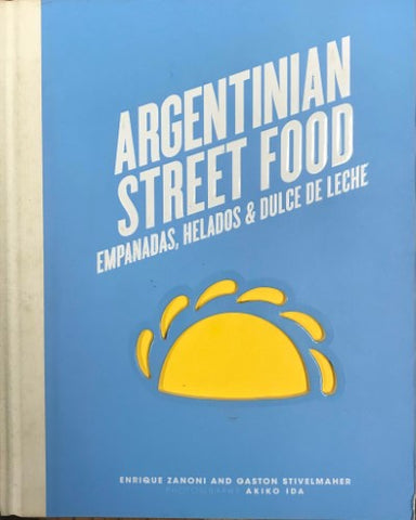 Enrique Zanoni / Gaston Stivelmaher - Argentinian Street Food (Hardcover)