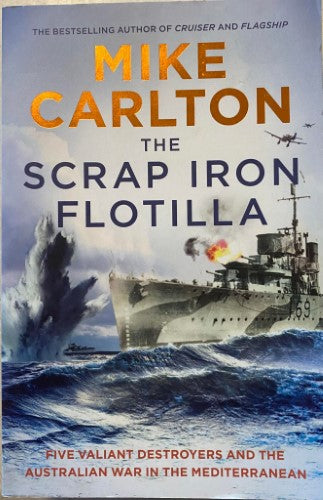 Mike Carlton - The Scrap Iron Flotilla