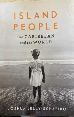 Joshua Jelly-Schapiro - Island People - The Caribbean & The World