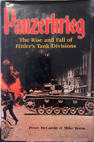 Peter McCarthy / Mike Syron - Panzerkrieg : The Rise & Fall Of Hitler's Tank Divisions (Hardcover)