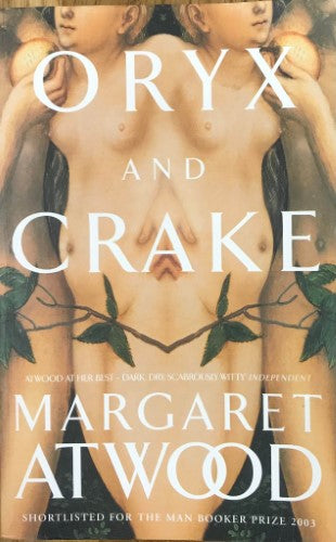 Margaret Atwood - Oryx And Crane