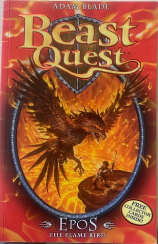 Adam Blade - Beast Quest 6 : Epos - The Flame Bird