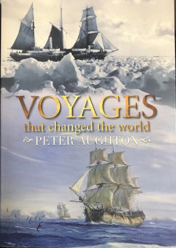 Peter Aughton - Voyages That Changed The World