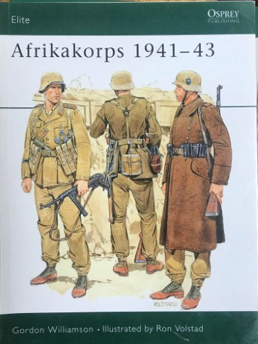 Gordon Williamson / Ron Volstad - Afrikakorps 1941-43