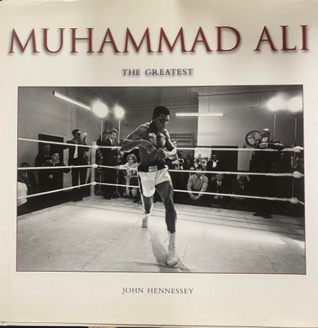 John Hennessey - Muhammed Ali : The Greatest (Hardcover)