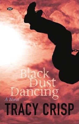 Tracy Crisp - Black Dust Dancing