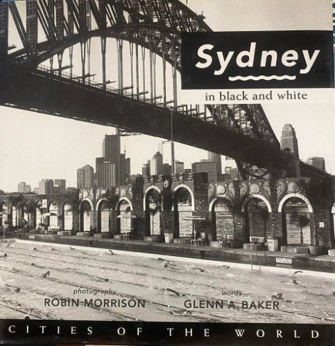 Glenn A. Baker / Robin Morrison - Sydney In Black & White (Hardcover)