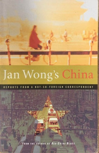 Jan Wong - Jan Wong's China