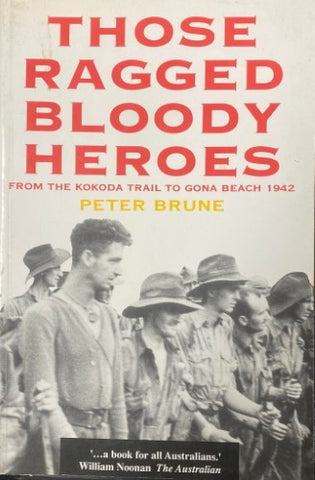 Peter Brune - Those Ragged Bloody Heroes