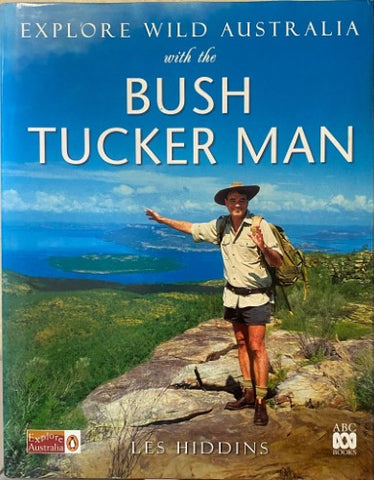 Les Hiddins - Explore Wild Australia with the Bush Tucker Man (Hardcover)