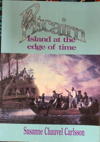 Suzanne Chauvel Carlsson - Pitcairn : Island At The Edge Of Time