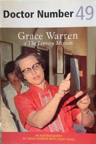 Grace Warren / Lesley Hicks - Doctor Number 49 : Grace Warren at The Leprosy Mission