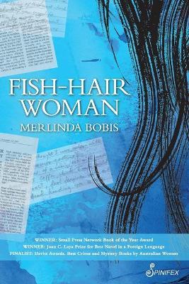 Melinda Bobis - Fish-Hair Woman
