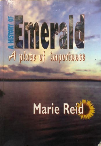 Marie Reed - A History Of Emerald : A Place Of Importance