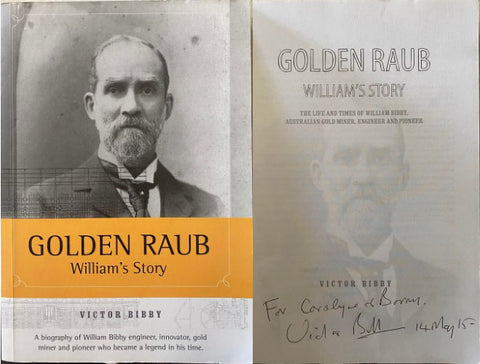 Victor Bibby - Golden Raub : William's Story