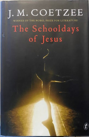 J.M. Coetzee - The Schooldays Of Jesus (Hardcover)