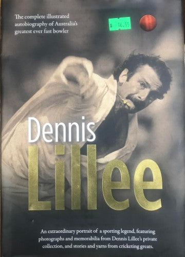 Dennis Lillee - Illustrated Autobiography (Hardcover)