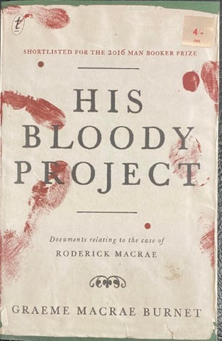 Graeme Macrae Burnett - His Bloody Project