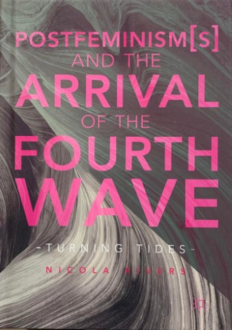 Nicola Rivers - Postfeminism and the Arrival Of The Fourth Wave (Hardcover)