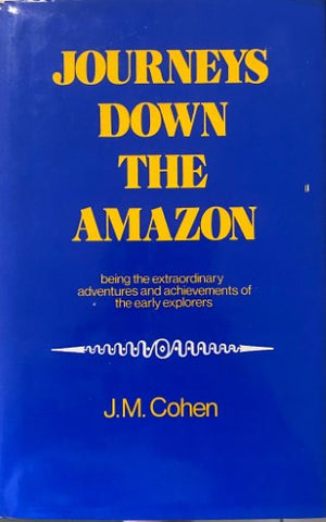 J.M. Cohen - Journeys Down The Amazon (Hardcover)