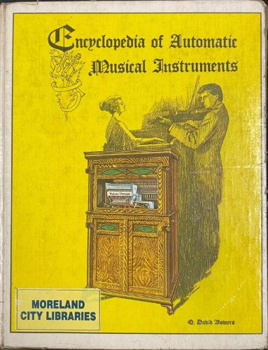 David Bowers - Encyclopedia Of Automatic Musical Instruments