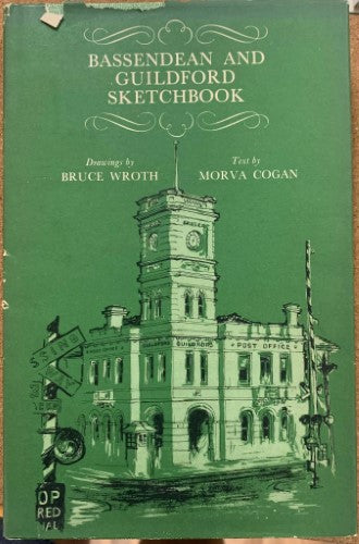 Bruce Wroth / Morva Cogan - Bassendean & Guildford Sketchbook (Hardcover)