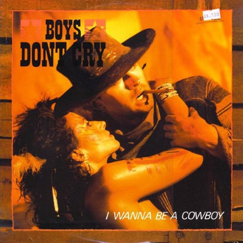 Boys Don’t Cry - I Wanna Be A Cowboy (Vinyl LP)