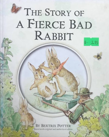 Beatrix Potter - The Story Of A Fierce Bad Rabbit (Hardcover)