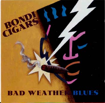Bondi Cigars - Bad Weather Blues (CD)