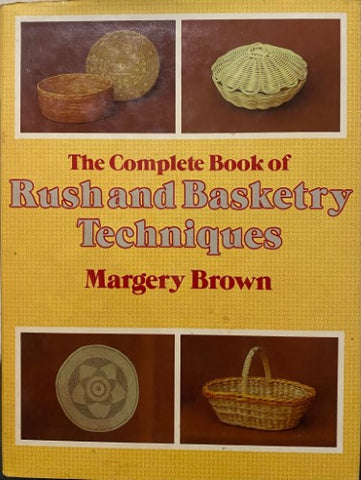 Margery Brown - Rush And Basketry Techniques