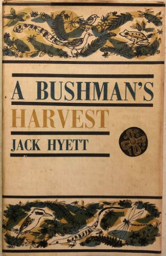 Jack Hyett - A Bushmans Harvest
