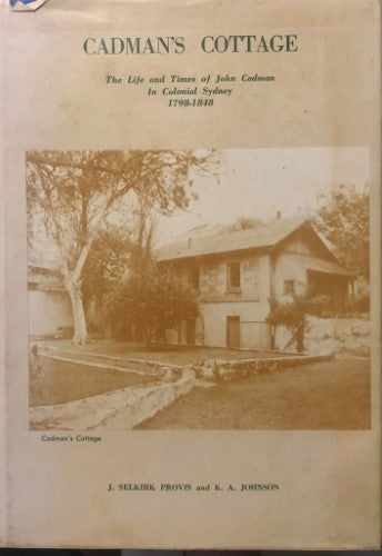 J Selkirk Provis / K.A Johnson - Cadman's Cottage (Hardcover)
