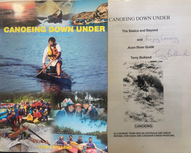 Terry Bolland - Canoeing Down Under (& Avon River Guide)
