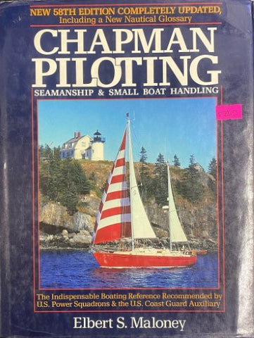 Elbert Maloney - Chapman Piloting : Seamanship / Small Boat Handling