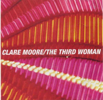 Clare Moore - The Third Woman (CD)
