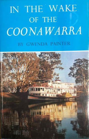 Gwenda Painter - In The Wake Of The Coonawarra (Hardcover)