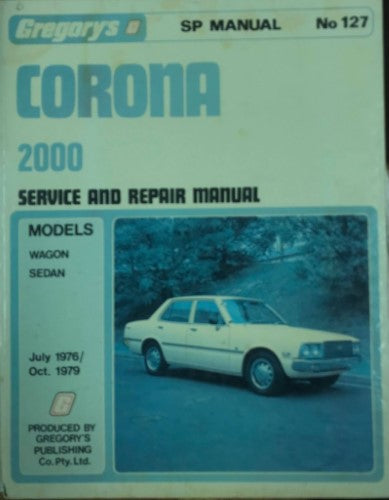 Gregory's Service & Repair Manual - #127 Toyota Corona 2000 (1976-79) (Hardcover)