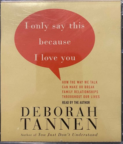 Deborah Tannen - I Say This Because I Love You (CD)