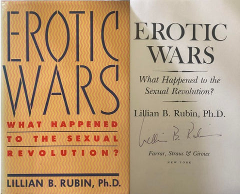 Lillian Rubin - Erotic Wars : What Happened To The Sexual Revolution ? (Hardcover)