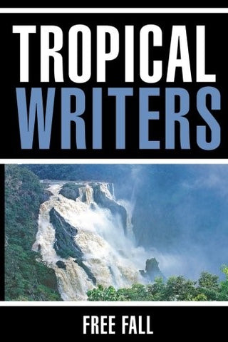 Tropical Writers - Free Fall