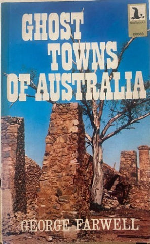 George Farwell - Ghost Towns Of Australia