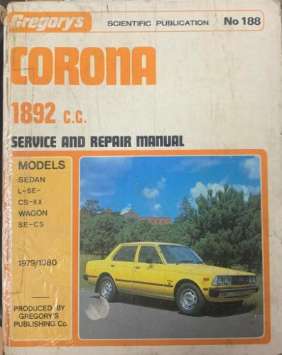 Gregory's Service & Repair Manual - #188 Toyota Corona 1892cc 1979/80 (Hardcover)