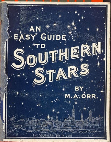 M.A Orr - An Easy Guide To The Southern Stars