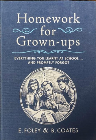 E. Foley / B. Coates - Homework For Grown-Ups (Hardcover)